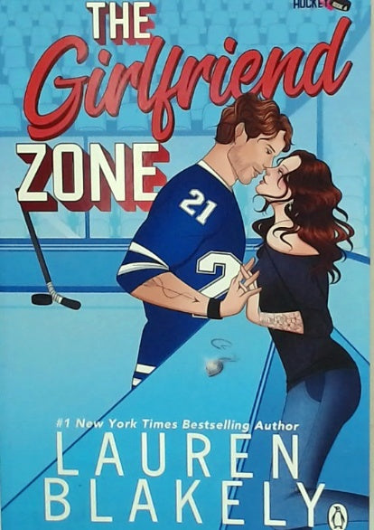 Love and Hockey Book 4 - The Girlfriend Zone