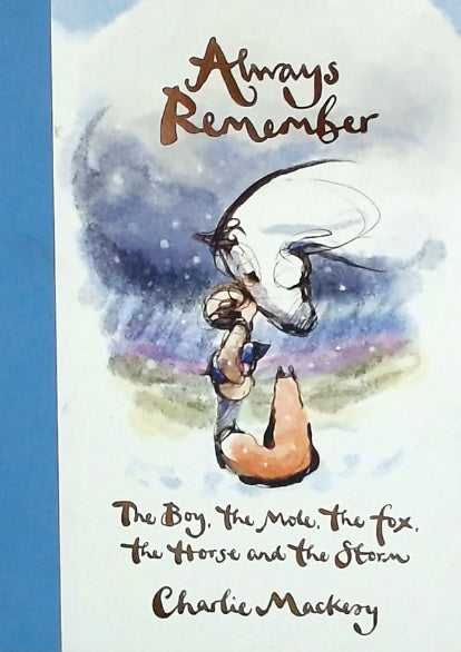 Always Remember - The Boy the Mole the Fox the Hor
