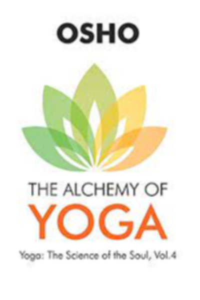 Osho - The Alchemy of Yoga