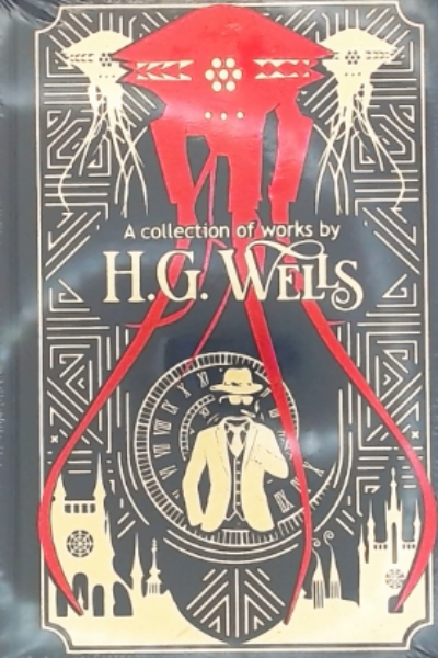 A Collection of Works by H G Wells