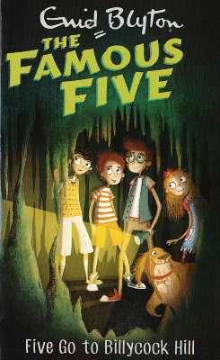 Famous Five : 16 Five Go to Billycock Hill